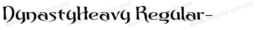 DynastyHeavy Regular字体转换